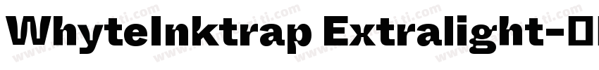 WhyteInktrap Extralight字体转换